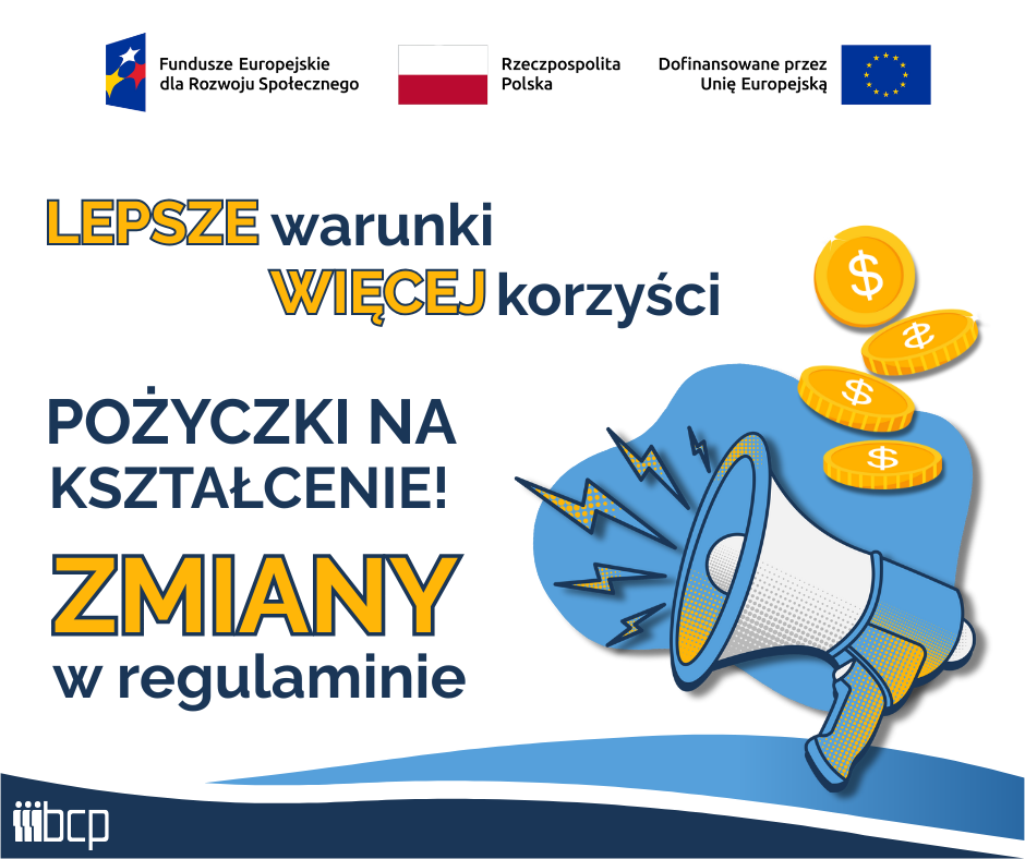 obrazek informujący o zmianach w naborze do projektu Europejskie Pożyczki na Kształcenie wraz z logami: Fundusze Europejskie dla Rozwoju Społecznego, Flaga Polski, Unia Europejska
