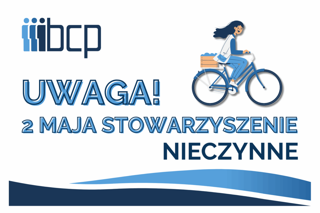 obrazek informujący, że 2 maja 2025 Stowarzyszenie będzie nieczynne wraz z logo BCP
