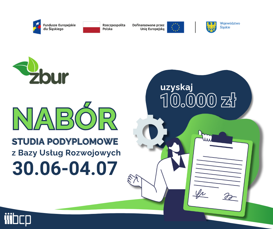 obrazek informujący o planowanym naborze na zielone studia podyplomowe wraz z zestawem wymaganych logotypów: Fundusze Europejskie dla Śląskiego, Flaga Polski, Unia Europejska, herb Województwa Śląskiego