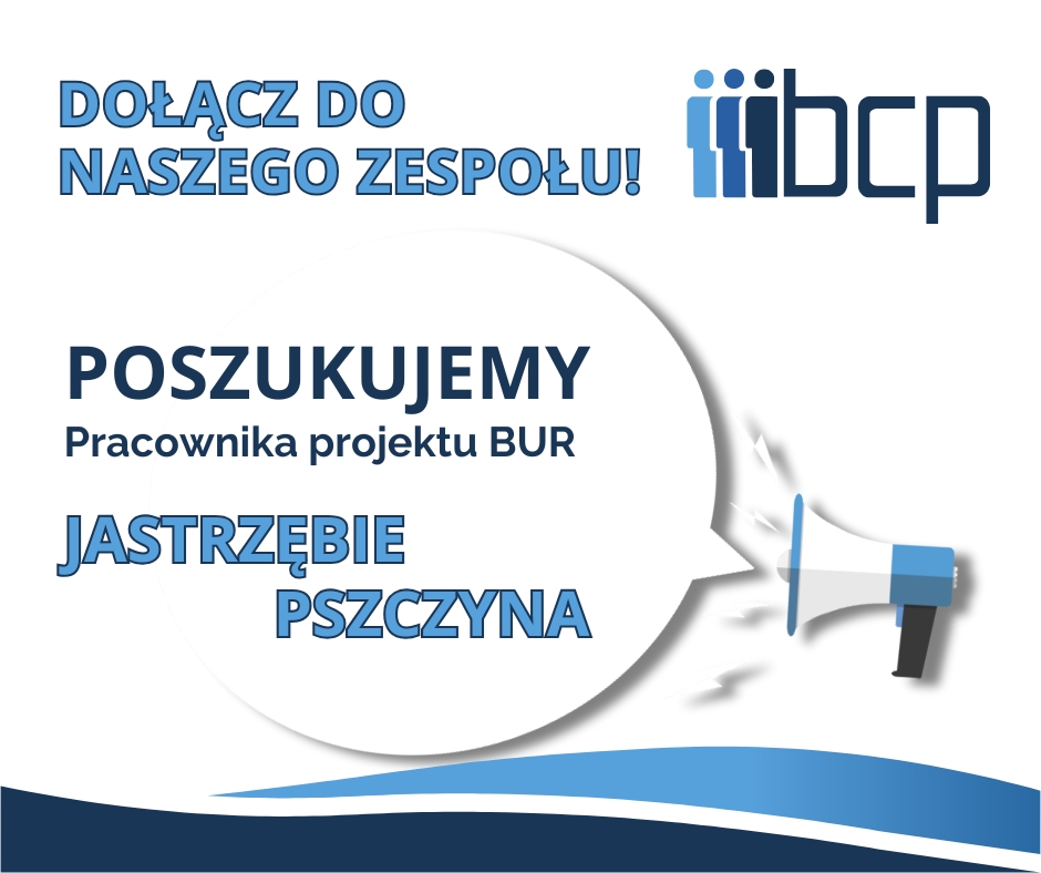 Dołącz do naszego zespołu - poszukujemy pracownika BUR Jastrzębie Pszczyna