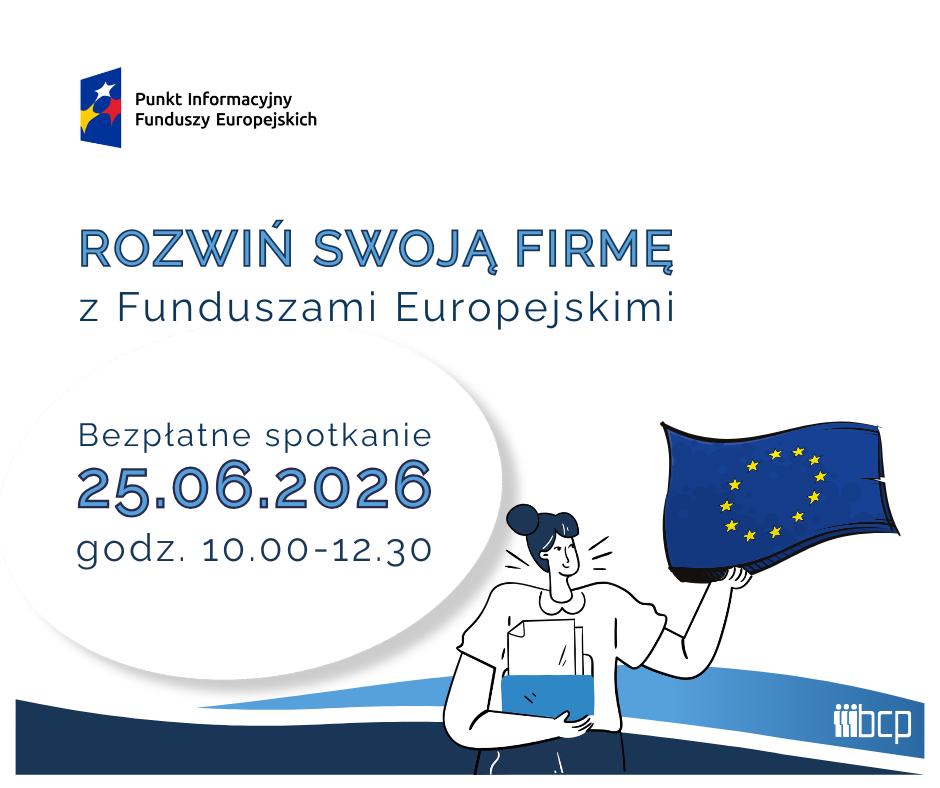 Obrazek zapraszający na spotkanie informacyjne organizowane przez Główny Punkt Informacyjny Funduszy Europejskich oraz Bielskie Centrum Przedsiębiorczości